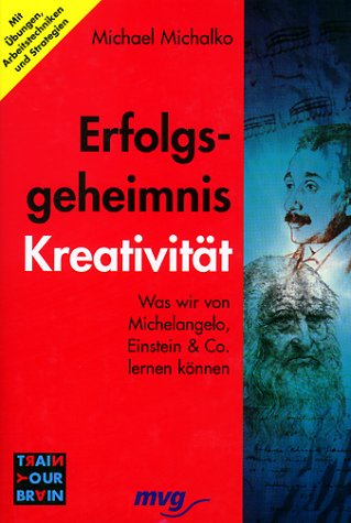 Erfolgsgeheimnis Kreativität